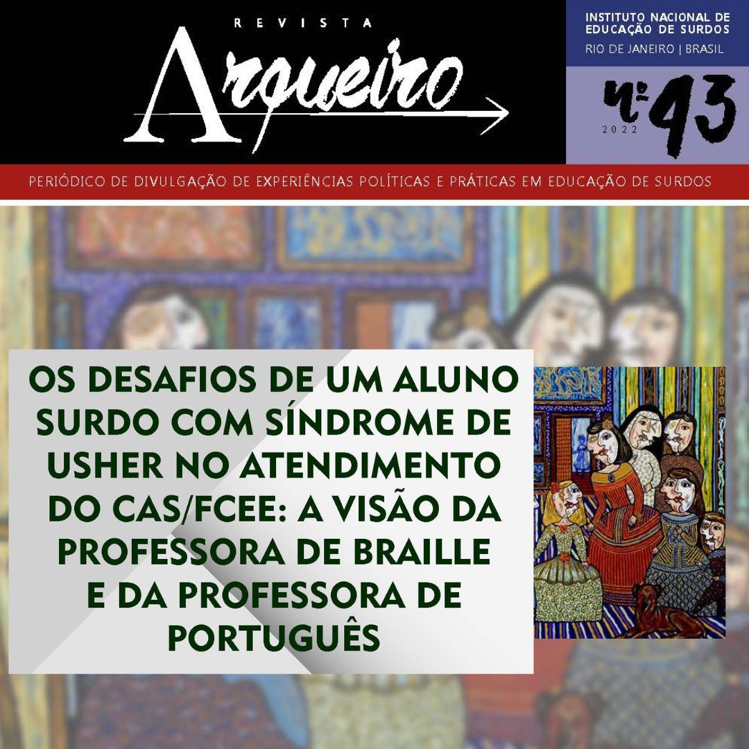 Ilustração colorida desfocada ao fundo e texto em primeiro plano: revista Arqueiro, nº 43 – os desafios de um  aluno surdo com Síndrome de Usher no atendimento do CAS/FCEE: a visão da professora de braille e da professora de português