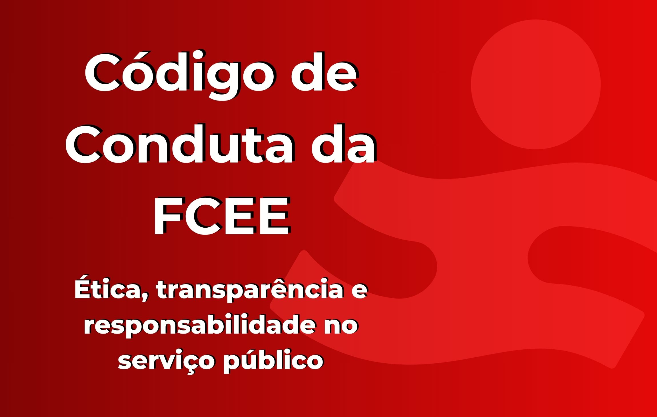 Código de Conduta FCEE