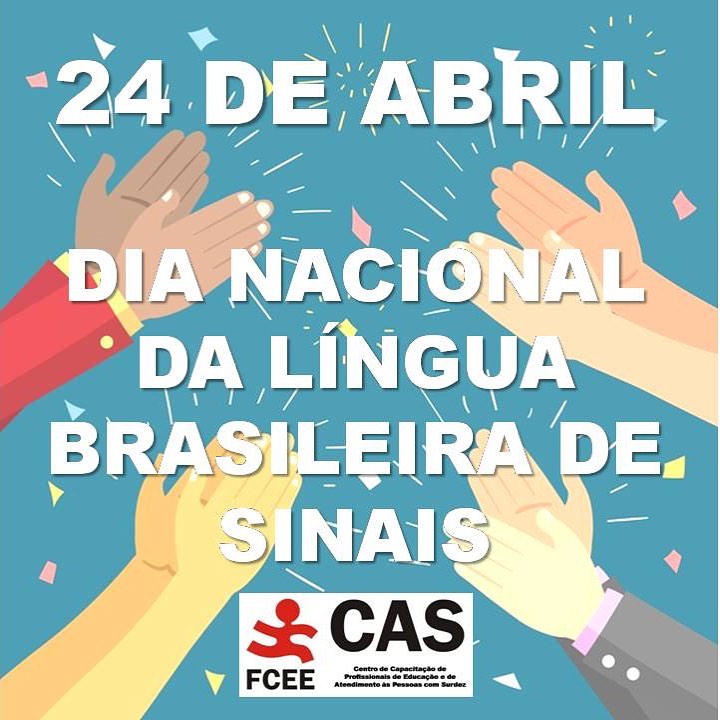 24 de abril - Dia Nacional da Libras