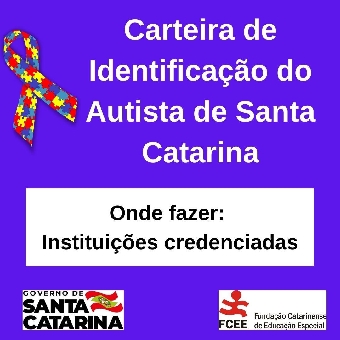 Fundo azul, símbolo do autismo laço em quadriculado colorido, e o texto: Carteira de Identificação do Autista - Onde fazer - instituições credenciadas