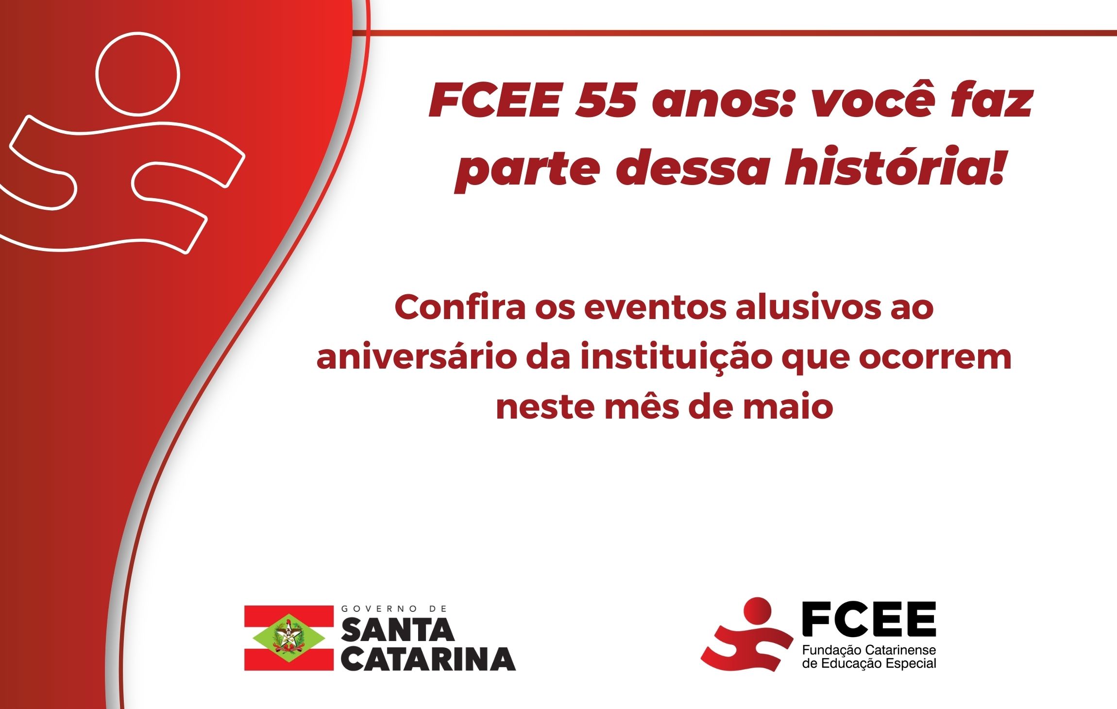 Imagem com texto: FCEE 55 anos - você também faz parte dessa história. 