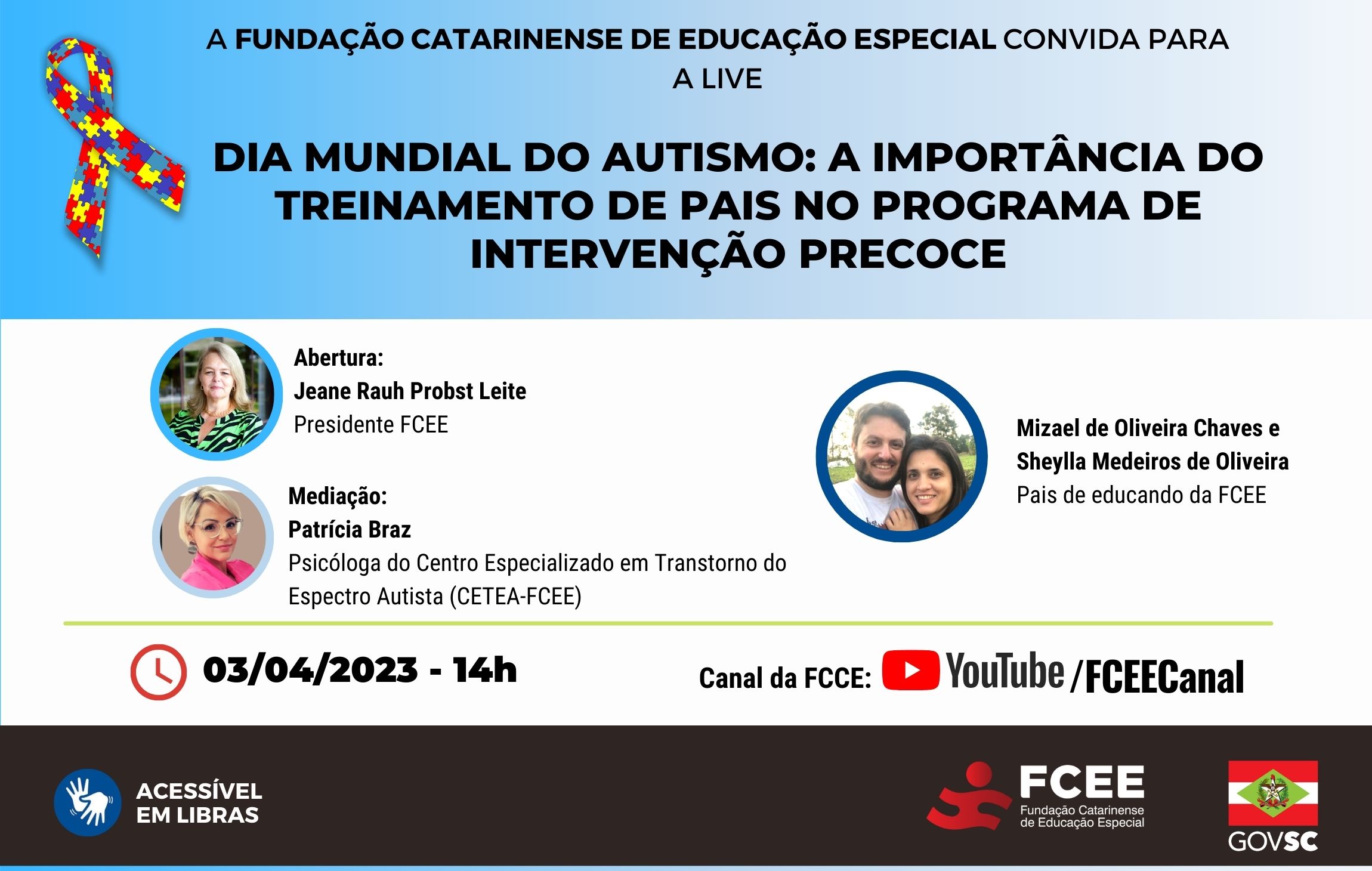 Imagem de 3 pessoas e cartaz com texto: FCEE apresenta live no Canal da FCEE no YouTube no dia 03/04 às 14h com o tema “Dia Mundial do Autismo: A importância do Treinamento de Pais no programa de Intervenção Precoce da FCEE”. 